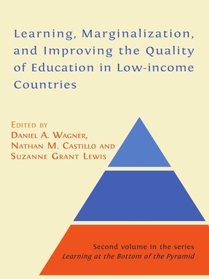 cover image of Learning, Marginalization, and Improving the Quality of Education in Low-income Countries